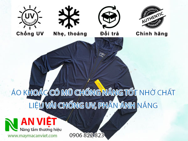 Áo khoác có mũ chống nắng tốt nhờ chất liệu vải chống UV, phản ánh nắng