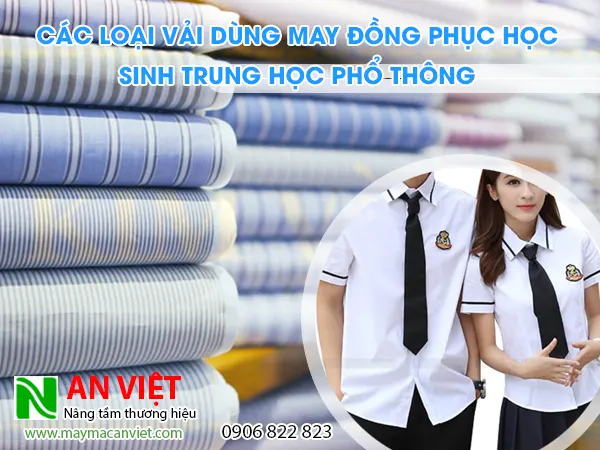 Các loại vải dùng may đồng phục học sinh trung học phổ thông