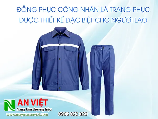 Đồng phục công nhân là trang phục được thiết kế đặc biệt cho người lao động 